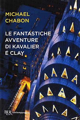 Le fantastiche avventure di Kavalier e Clay - Michael Chabon - BUR