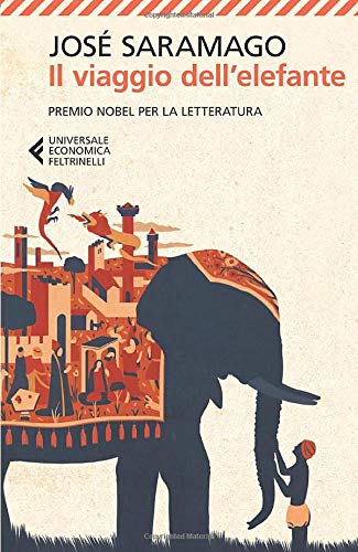 Il viaggio dell'elefante - José Saramago - Feltrinelli
