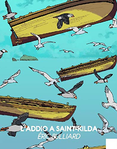 L'addio a Saint-Kilda - Éric Buillard - 21lettere