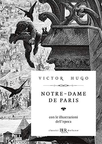 Notre-Dame de Paris. Ediz. deluxe - Victor Hugo - BUR