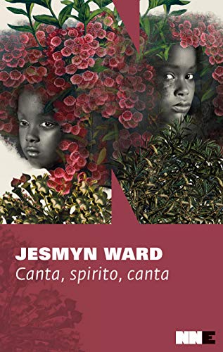 Canta, spirito, canta. Trilogia di Bois Sauvage (Vol. 2) - Jesmyn Ward - NN Editore