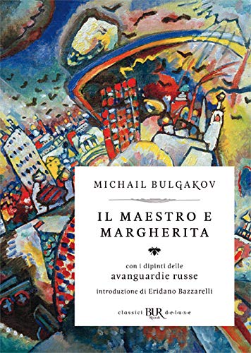 Il Il Maestro e Margherita. Con i dipinti delle avanguardie russe. Ediz. deluxe - Michail Bulgakov - BUR