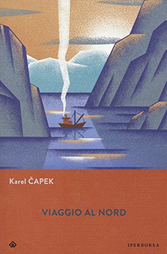Viaggio al Nord - Karel Capek - Iperborea