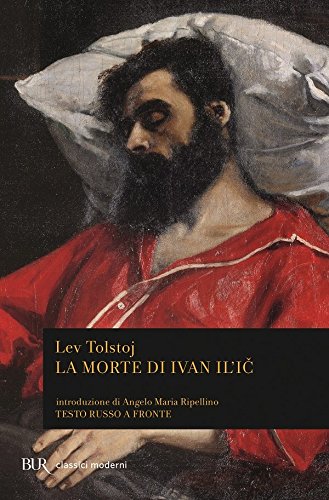 La morte di Ivan Il'ic - Lev Tolstoj - BUR