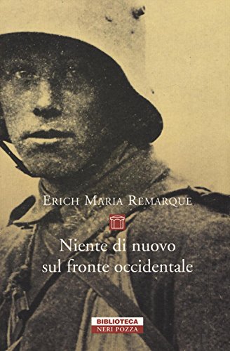 Niente di nuovo sul fronte occidentale - Erich Maria Remarque - Neri Pozza