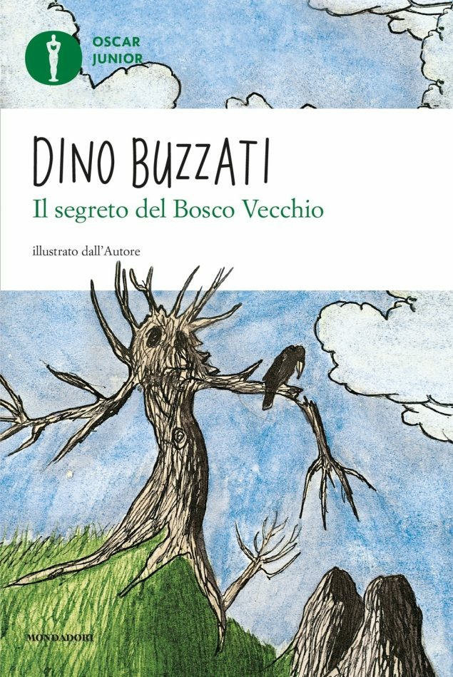 Il segreto del bosco vecchio. Oscar Junior - Dino Buzzati - Mondadori