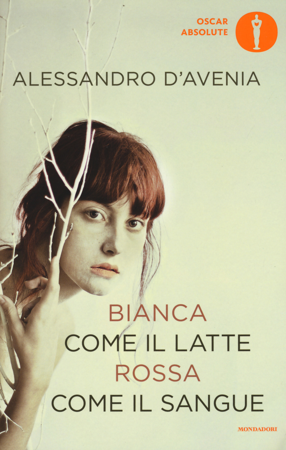 Bianca come il latte, rossa come il sangue - Alessandro D'Avenia - Mondadori