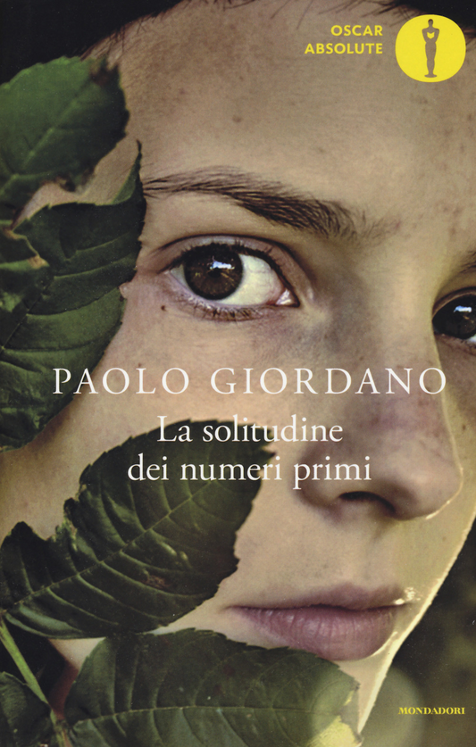 La solitudine dei numeri primi - Paolo Giordano - Mondadori