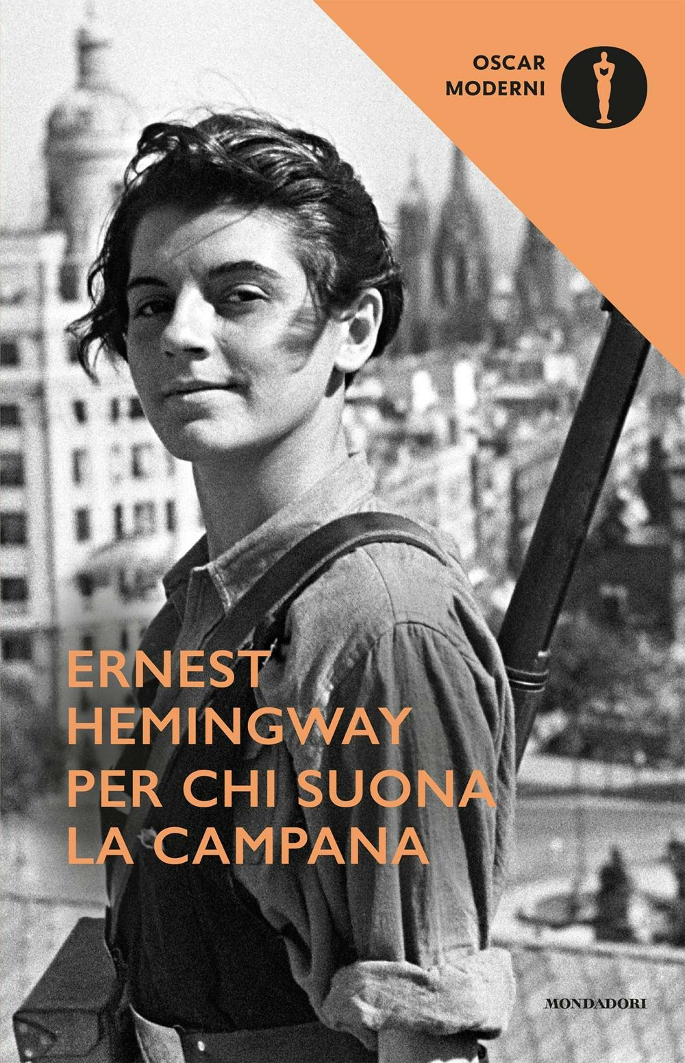 Per chi suona la campana - Ernest Hemingway - Mondadori