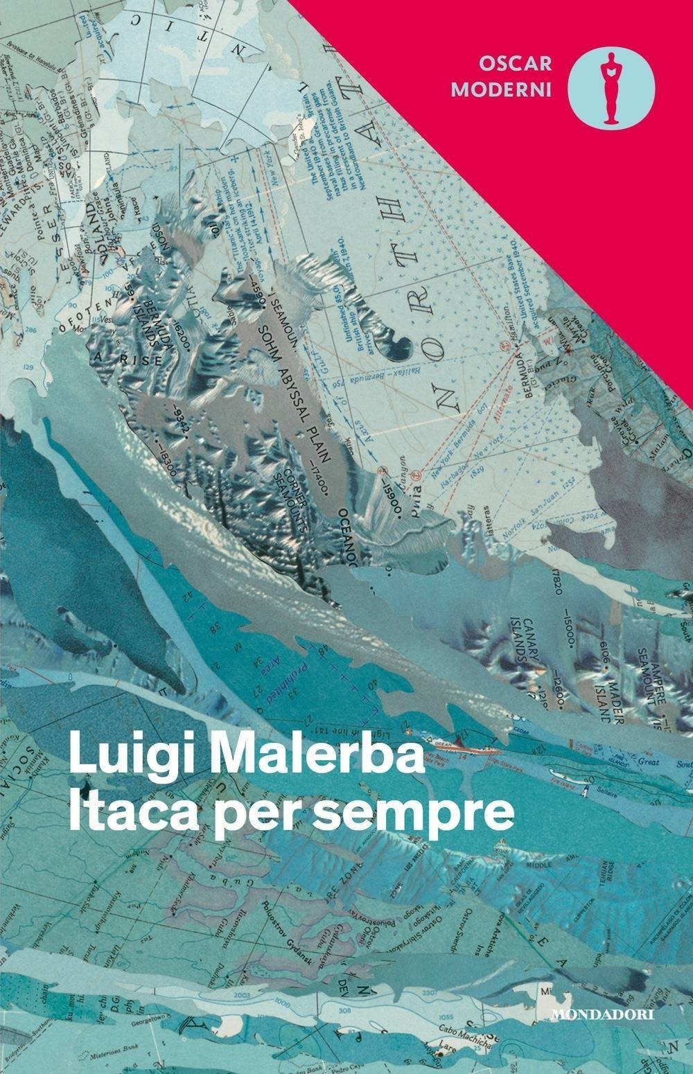 Itaca per sempre - Luigi Malerba - Mondadori