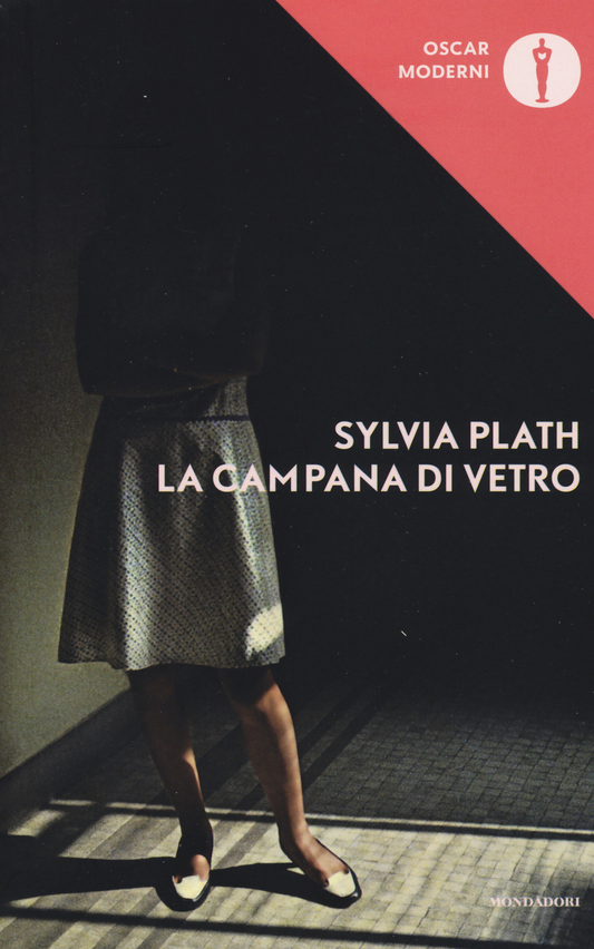 La campana di vetro - Sylvia Plath - Mondadori