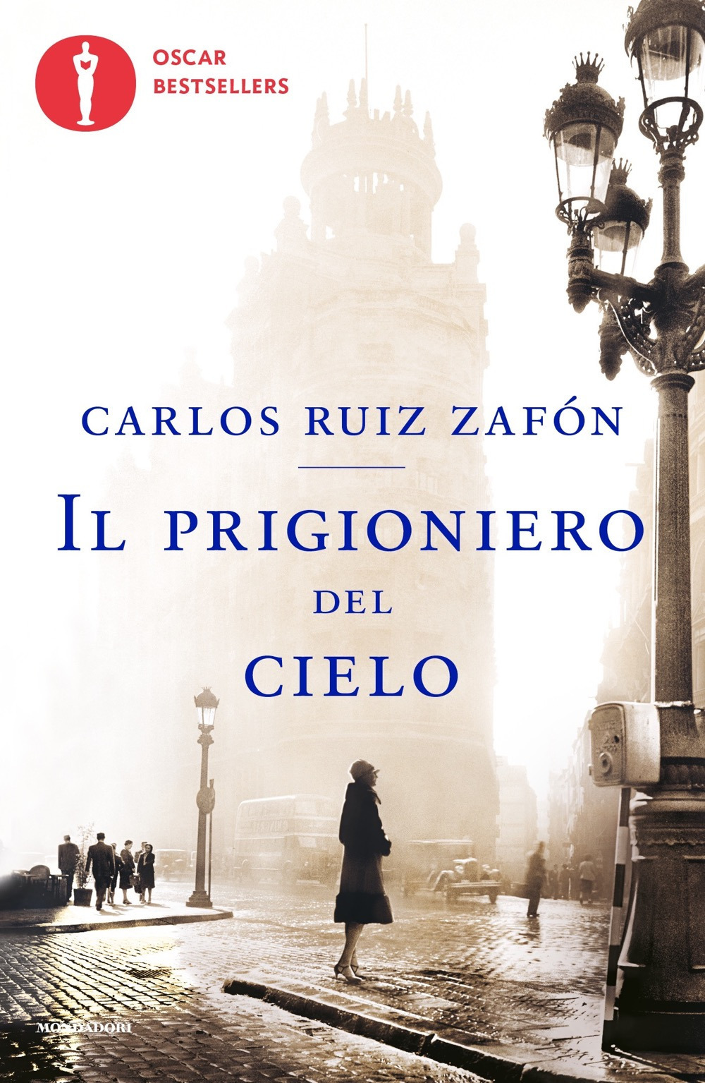 Il prigioniero del cielo - Carlos Ruiz Zafón - Mondadori