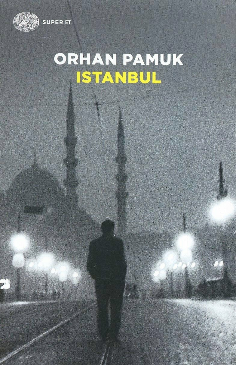 Istanbul - Orhan Pamuk - Einaudi