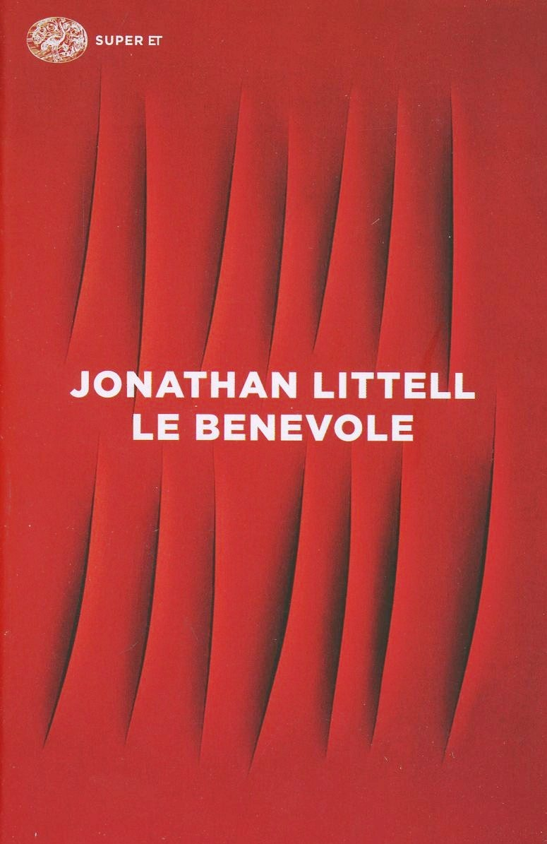 Le benevole - Jonathan Littell - Einaudi
