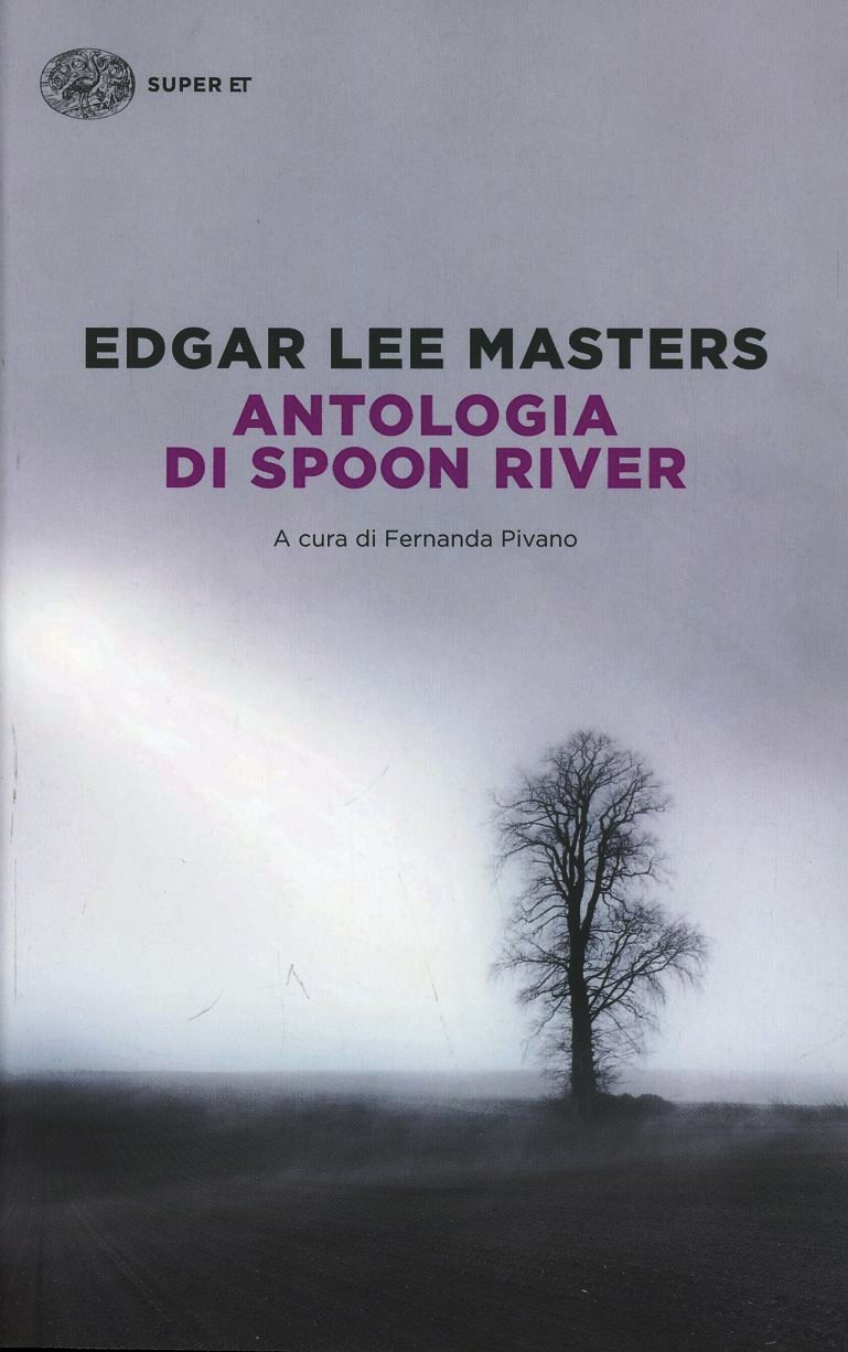 Antologia di Spoon River. Testo inglese a fronte - Edgar Lee Masters - Einaudi