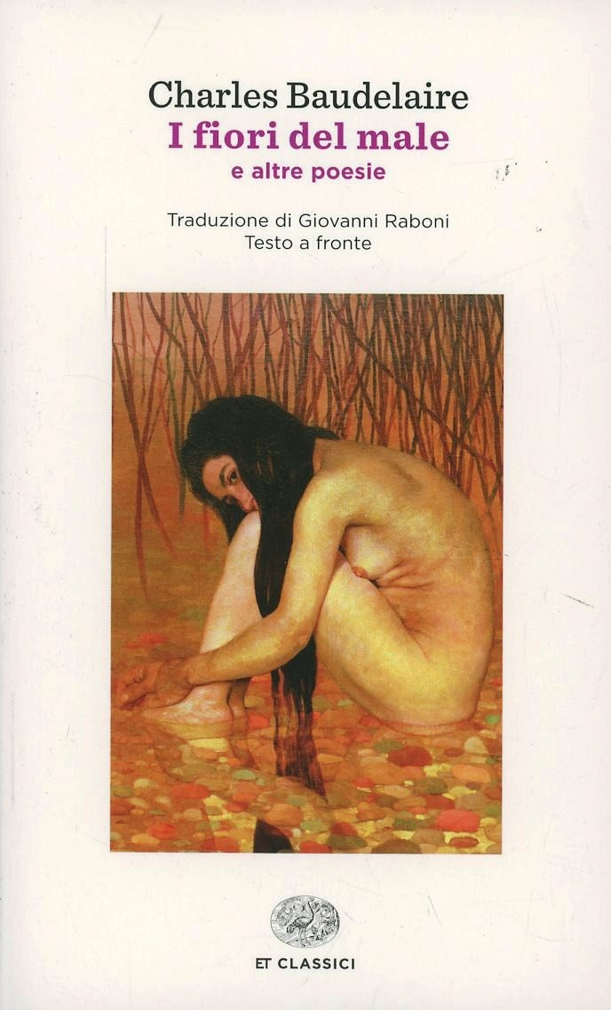 I fiori del male - Charles Baudelaire - Einaudi