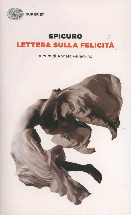 Lettera sulla felicità - Epicuro - Einaudi