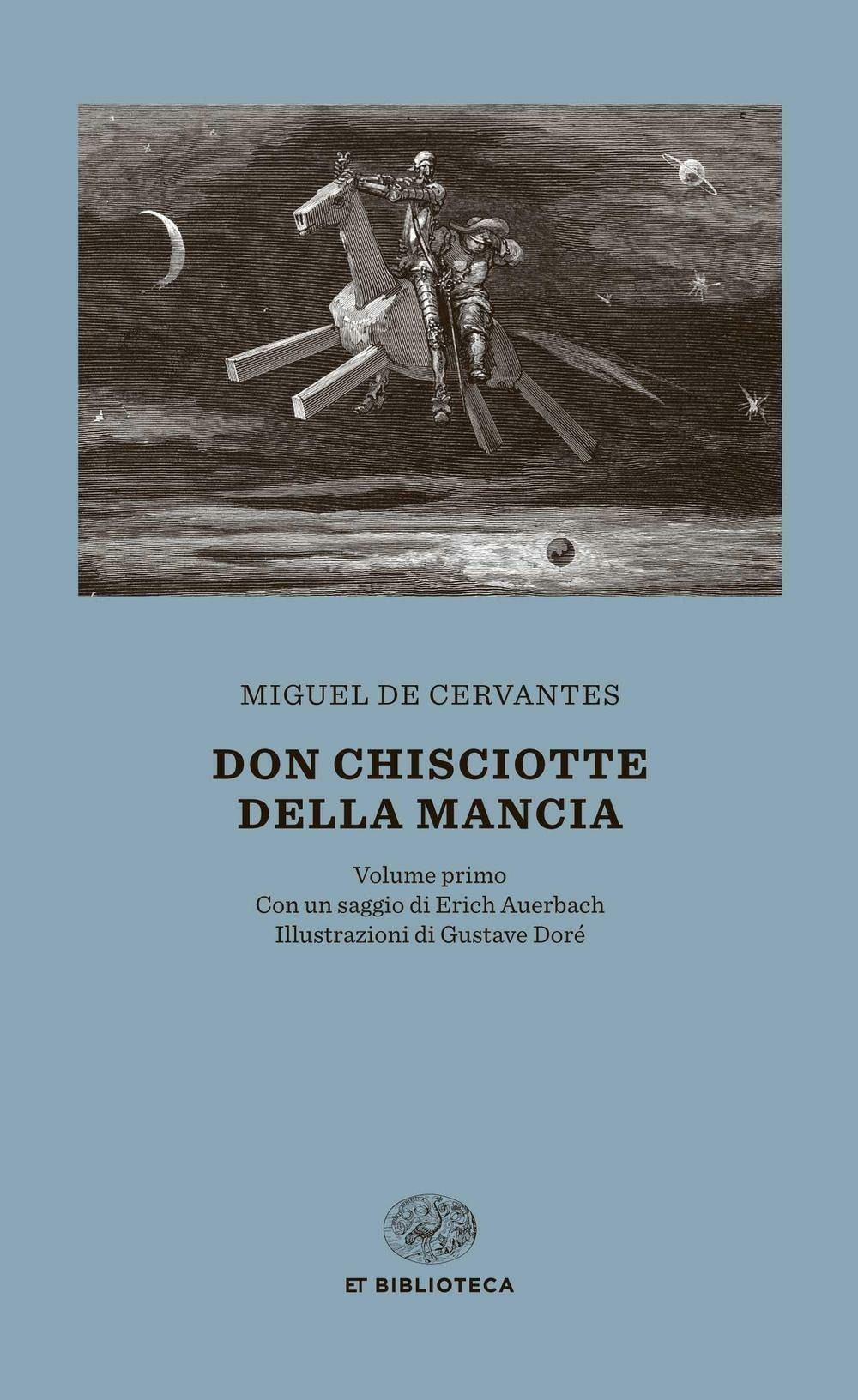 Don Chisciotte [Due volumi indivisibili] - Miguel de Cervantes - Einaudi