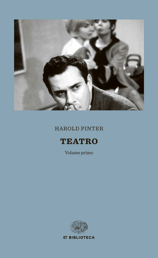 Teatro vol. 1-2 - Harold Pinter - Einaudi