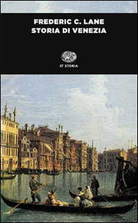 Storia di Venezia - Frederic C. Lane - Einaudi