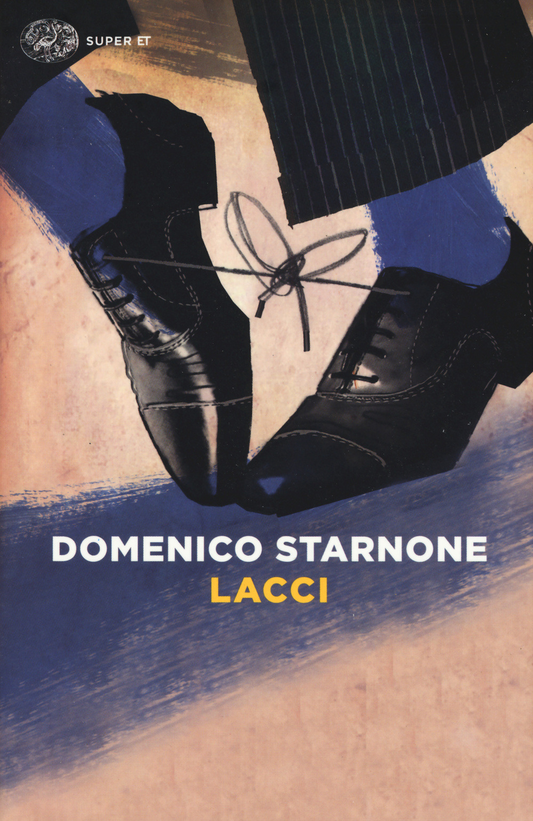Lacci - Domenico Starnone - Einaudi