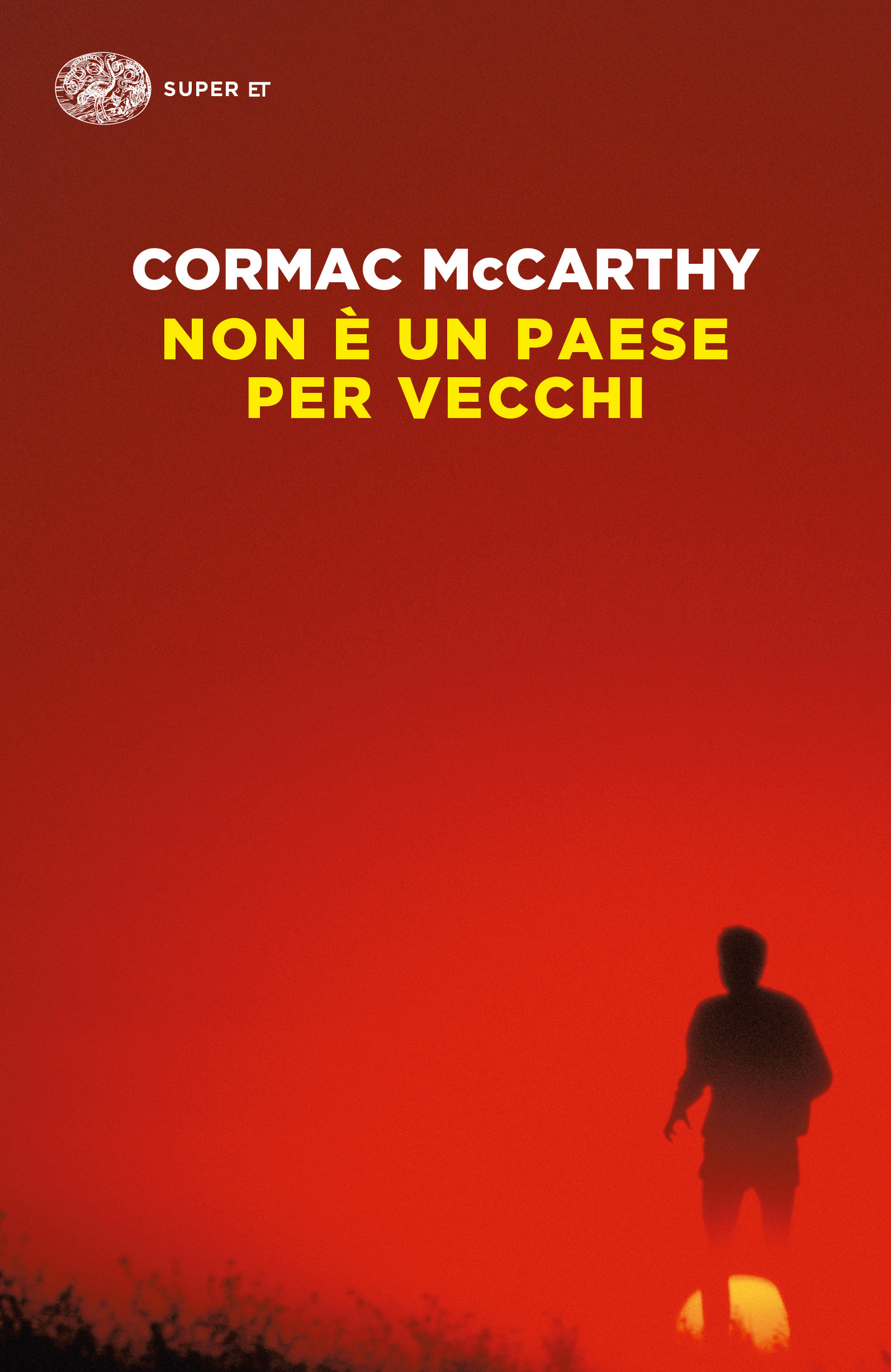 Non è un paese per vecchi - Cormac McCarthy - Einaudi