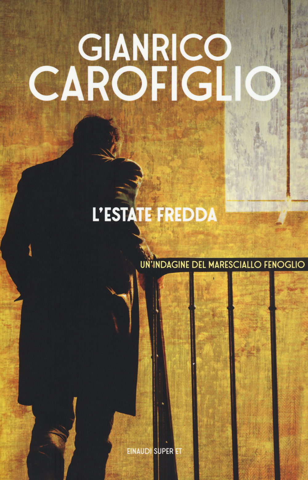 L'estate fredda - Gianrico Carofiglio - Einaudi