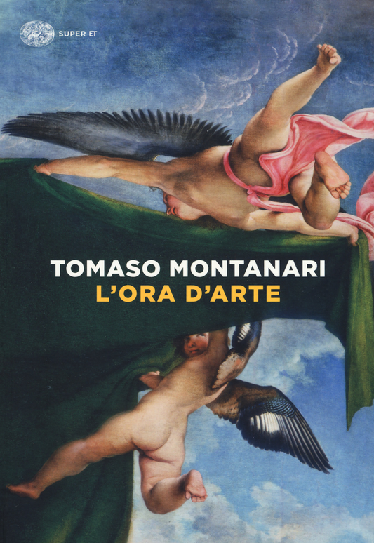 L'ora d'arte - Tomaso Montanari - Einaudi