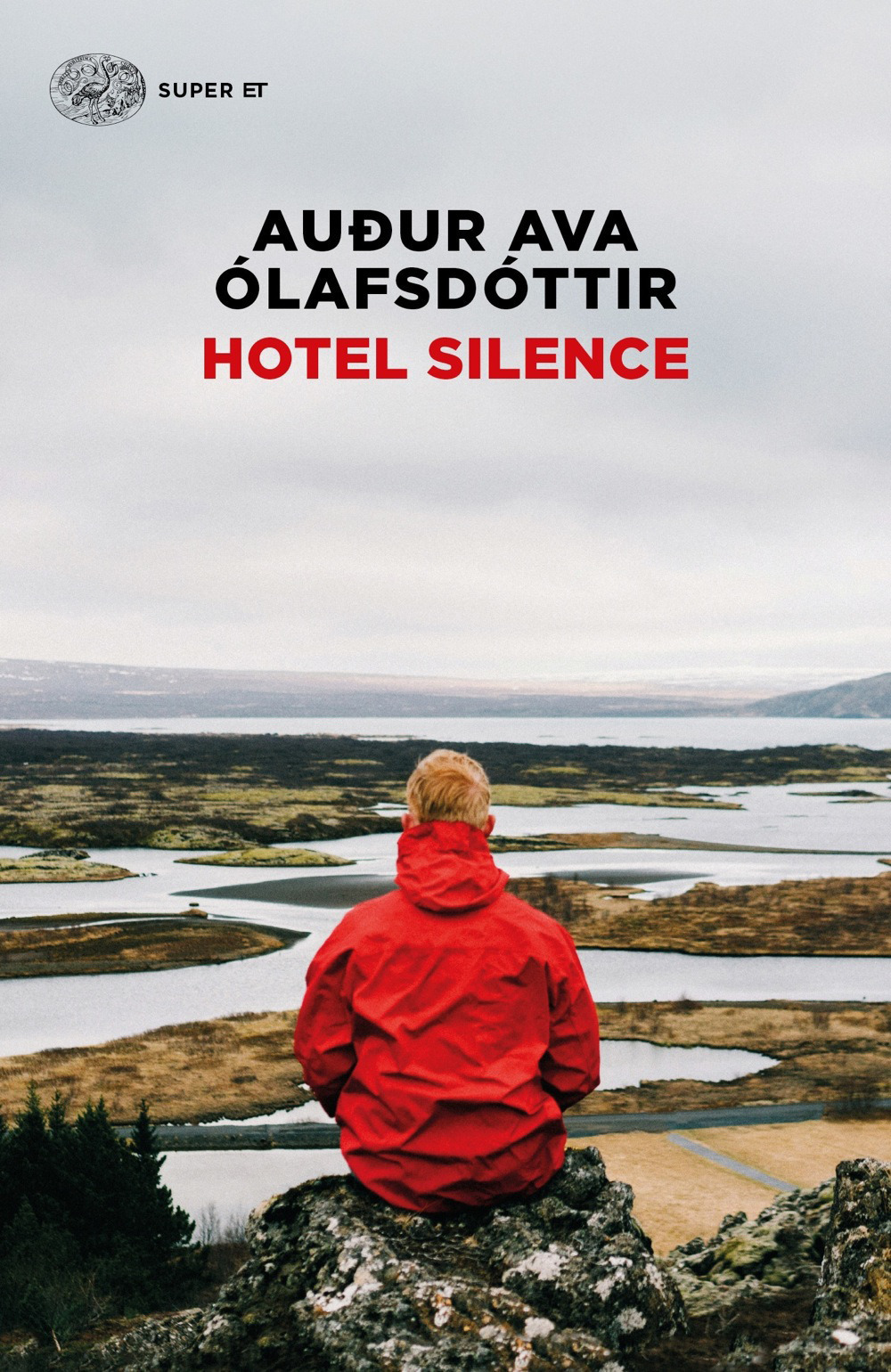 Hotel Silence - Audur Ava Ólafsdóttir - Einaudi