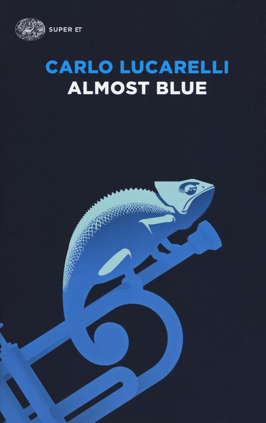 Almost blue - Carlo Lucarelli - Einaudi
