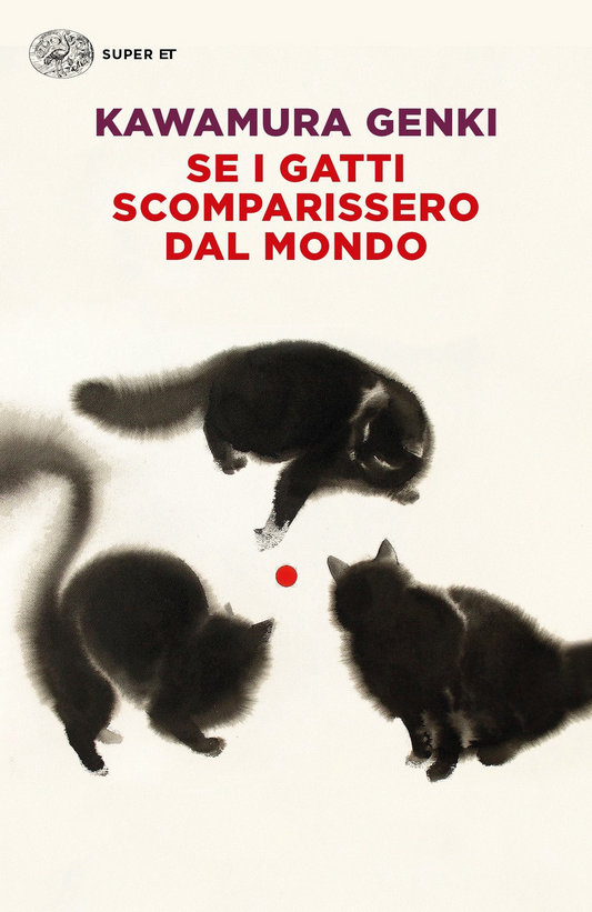 Se i gatti scomparissero dal mondo - Genki Kawamura - Einaudi