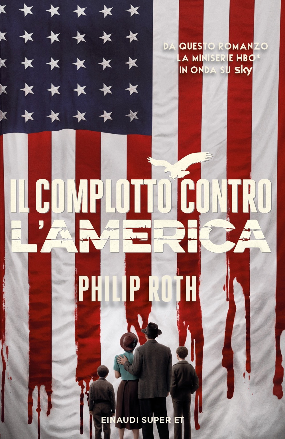 Il complotto contro l'America - Philip Roth - Einaudi