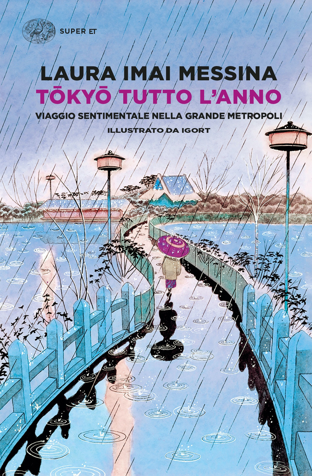 Tokyo tutto l'anno. Viaggio sentimentale nella grande metropoli - Laura Imai Messina - Einaudi