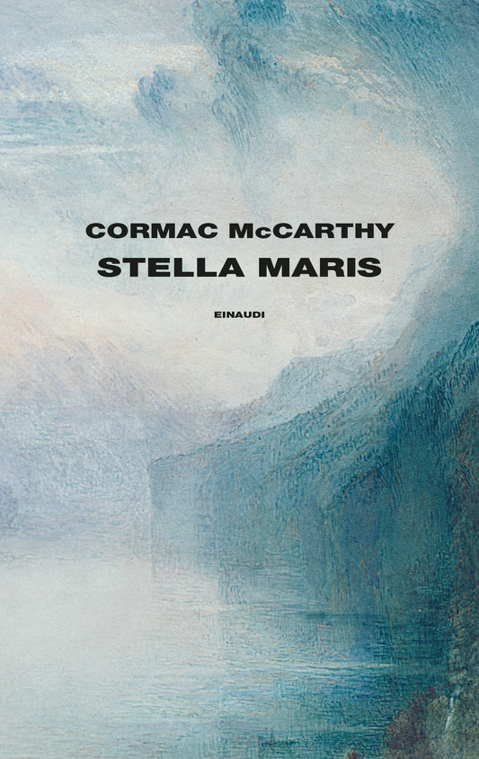 Stella Maris - Cormac McCarthy - Einaudi
