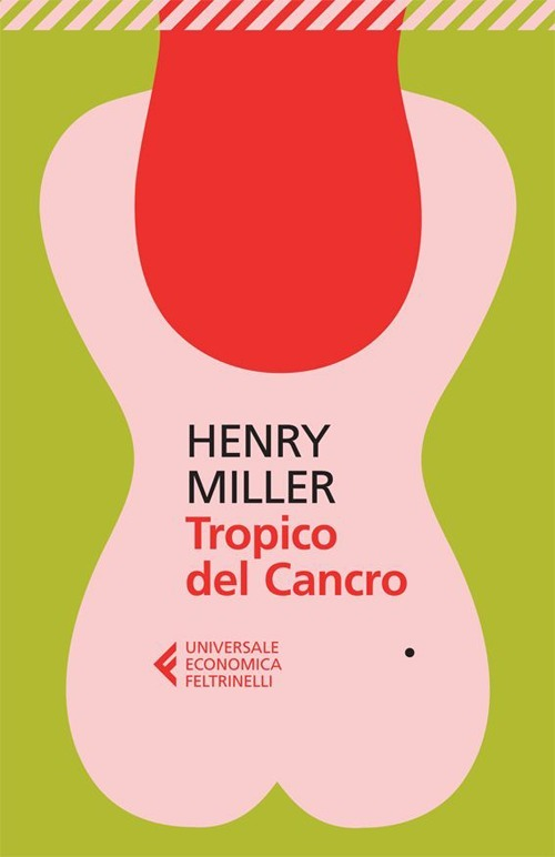 Tropico del Cancro - Henry Miller - Feltrinelli
