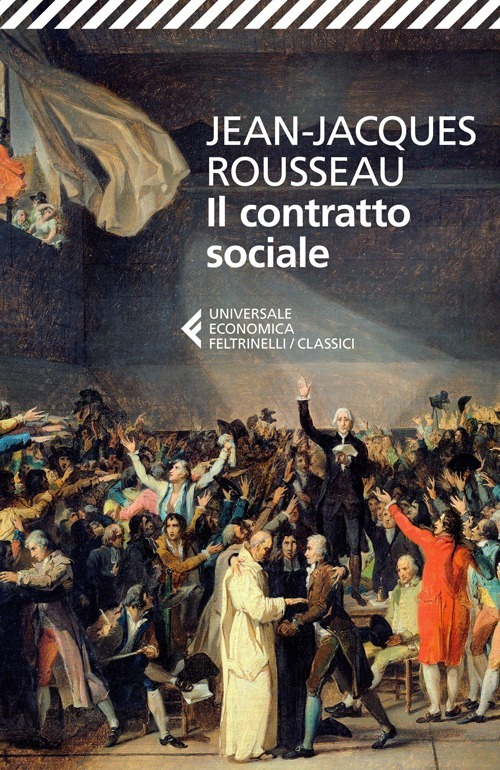 Il contratto sociale - Jean-Jacques Rousseau - Feltrinelli