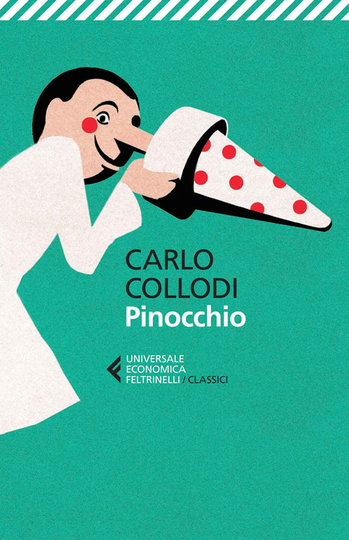 Pinocchio - Carlo Collodi - Feltrinelli