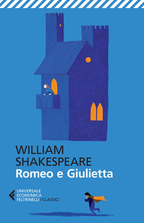 Romeo e Giulietta - William Shakespeare - Feltrinelli