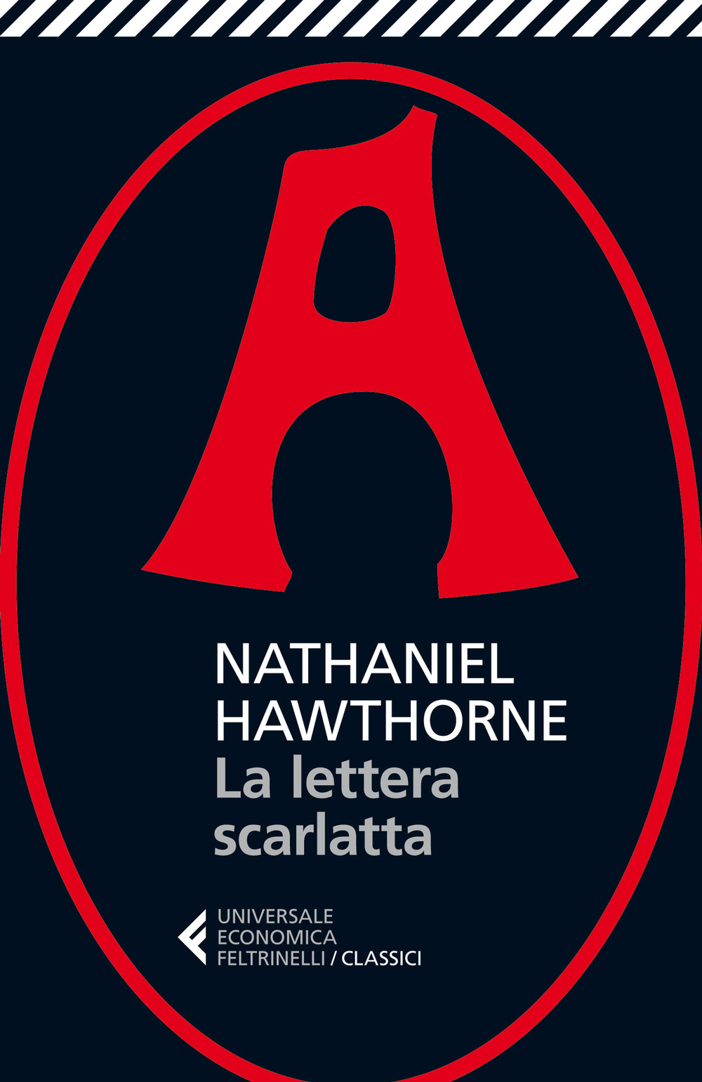 La lettera scarlatta - Nathaniel Hawthorne - Feltrinelli
