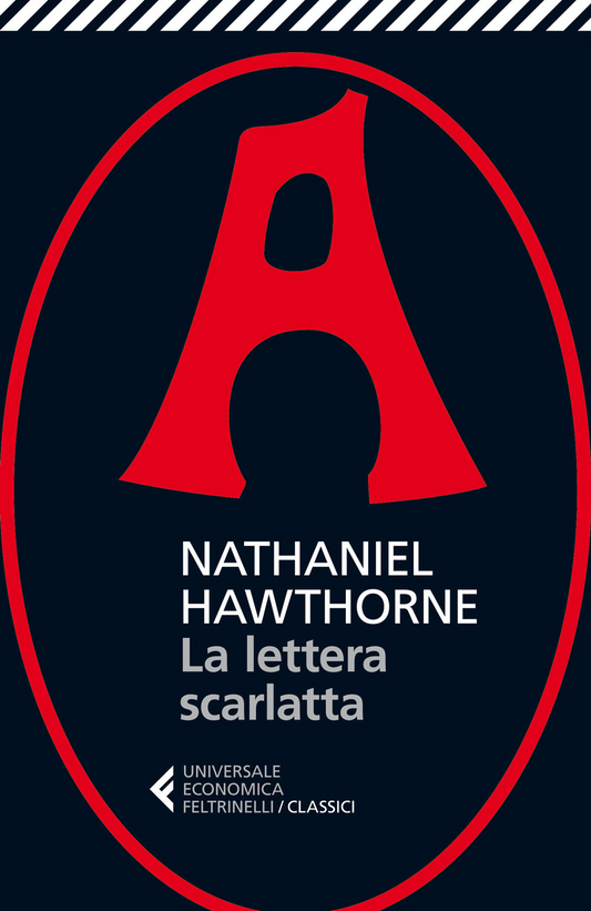La lettera scarlatta - Nathaniel Hawthorne - Feltrinelli
