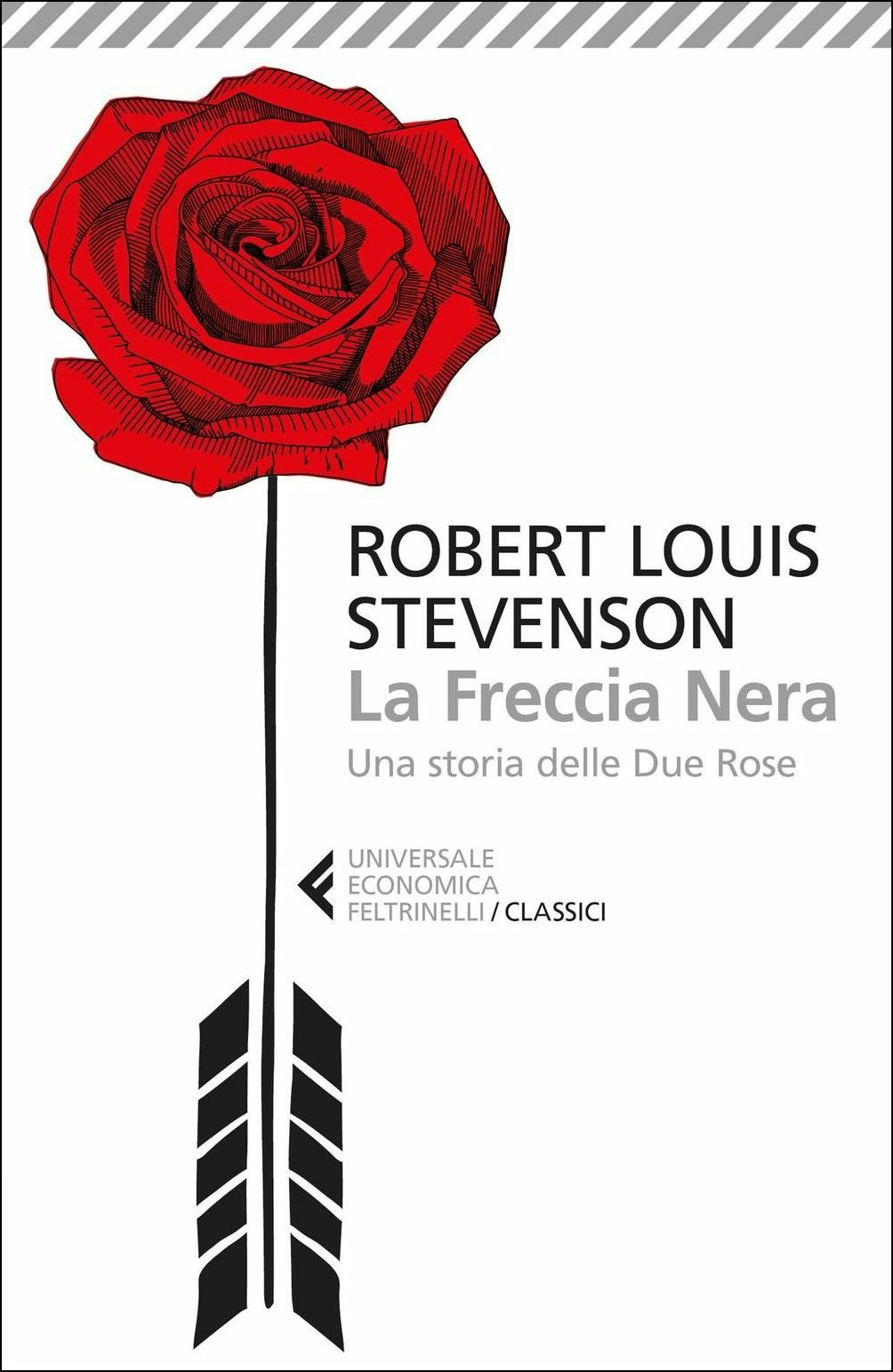 La Freccia Nera - Robert Louis Stevenson - Feltrinelli