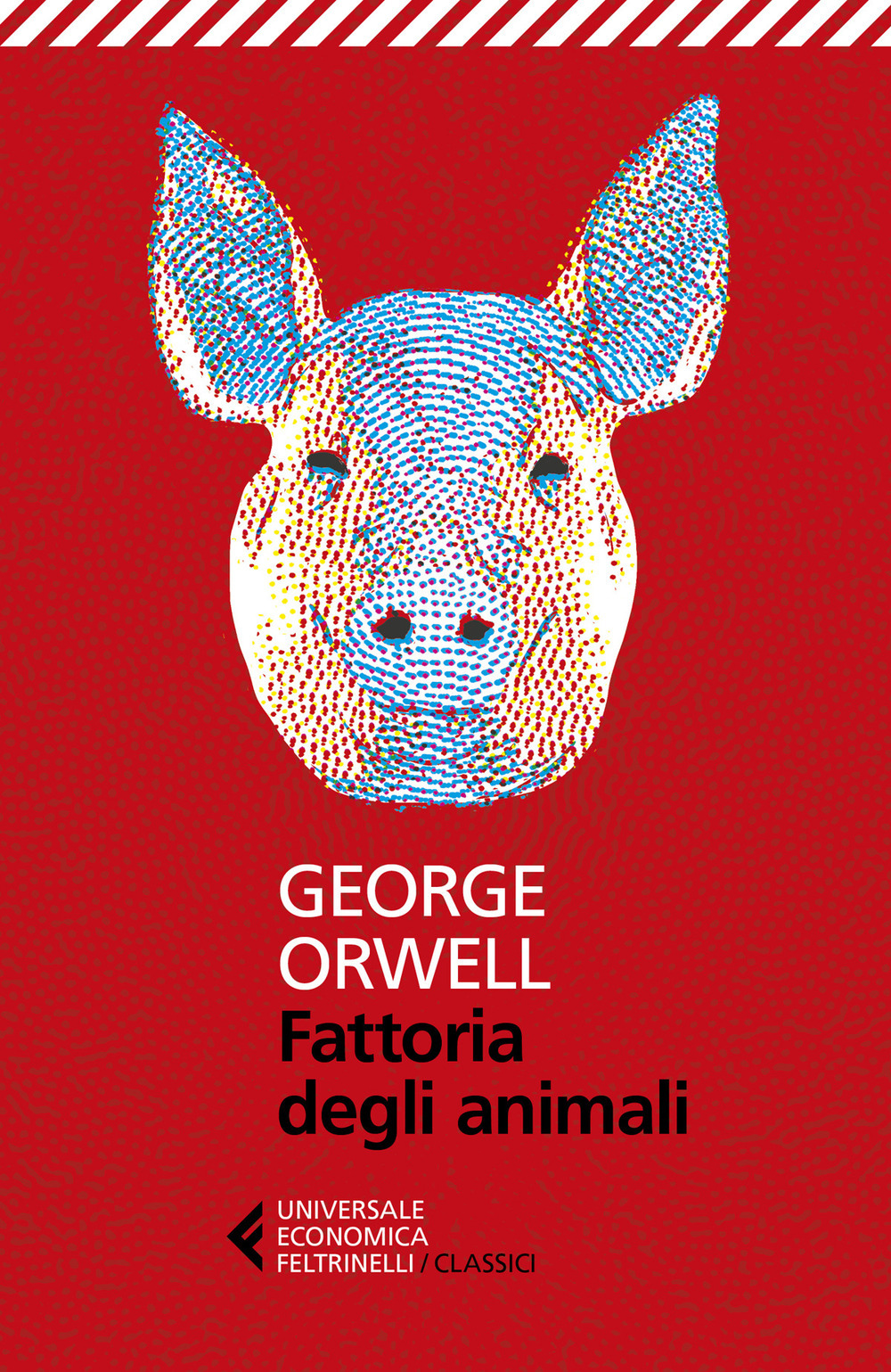 Fattoria degli animali - George Orwell - Feltrinelli