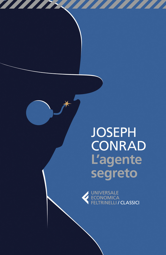 L'agente segreto - Joseph Conrad - Feltrinelli