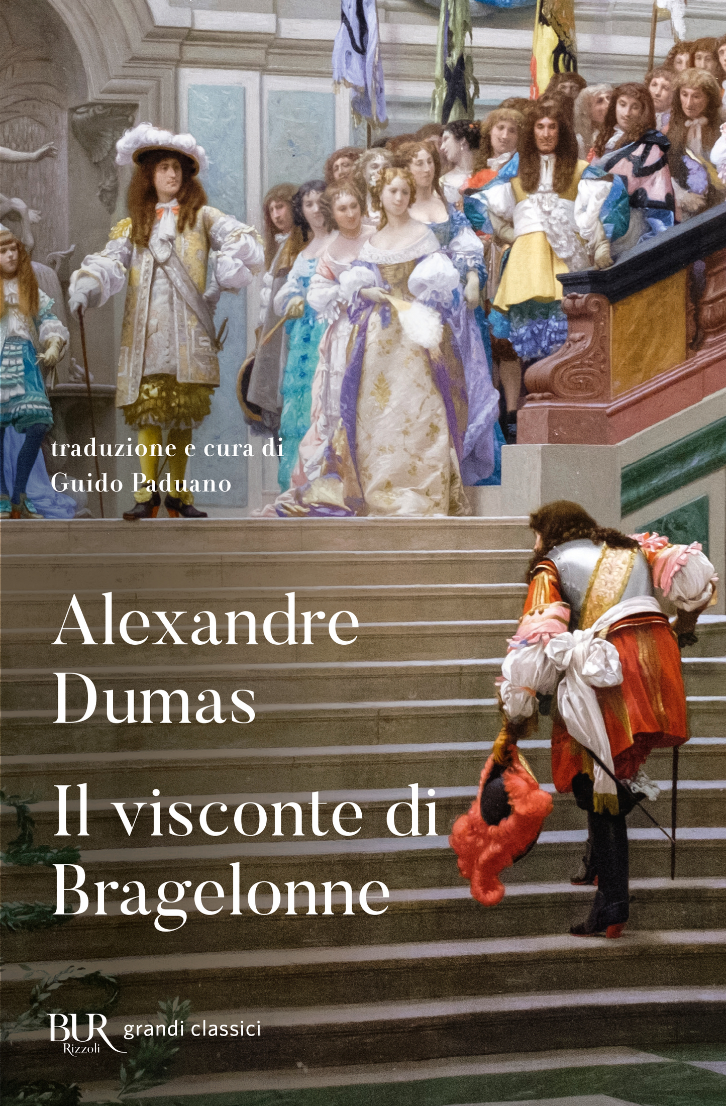 Il visconte di Bragelonne - Alexandre Dumas - Rizzoli