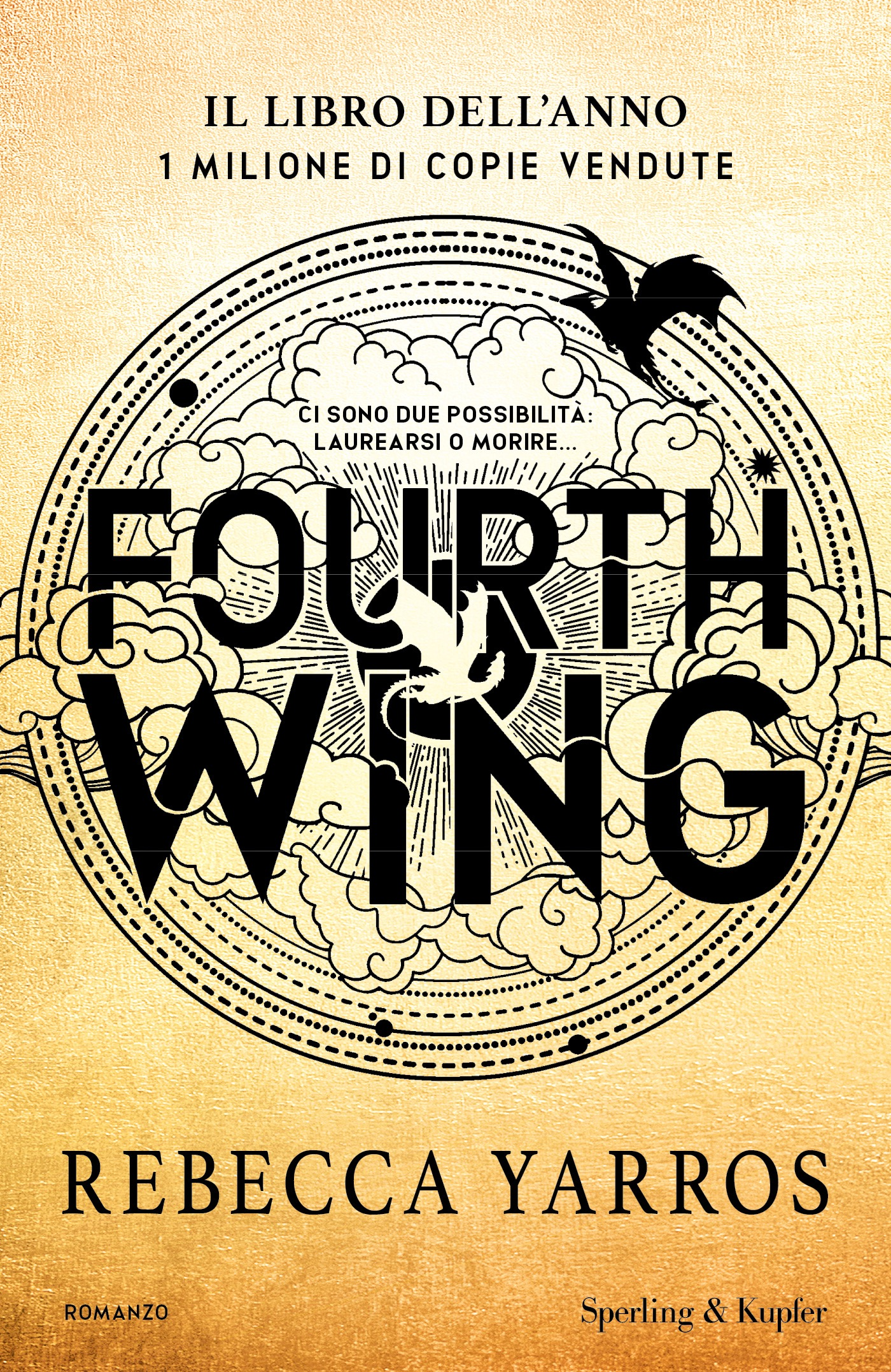 Fourth Wing. Ediz. speciale: Vol. 1 - Rebecca Yarros - Sperling & Kupfer