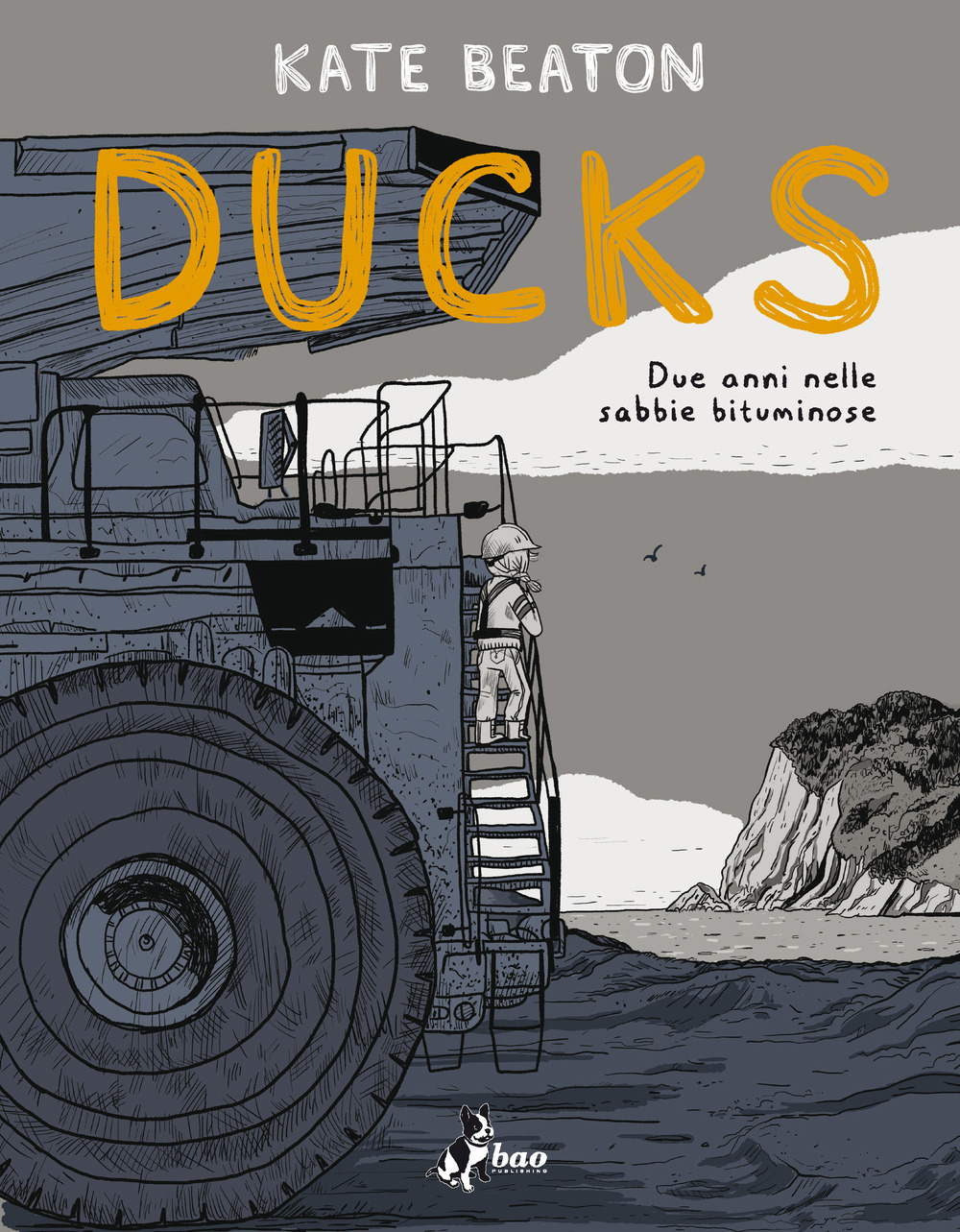 Ducks. Due anni nelle sabbie bituminose - Kate Beaton - Bao Publishing –  Leggo Quando Voglio