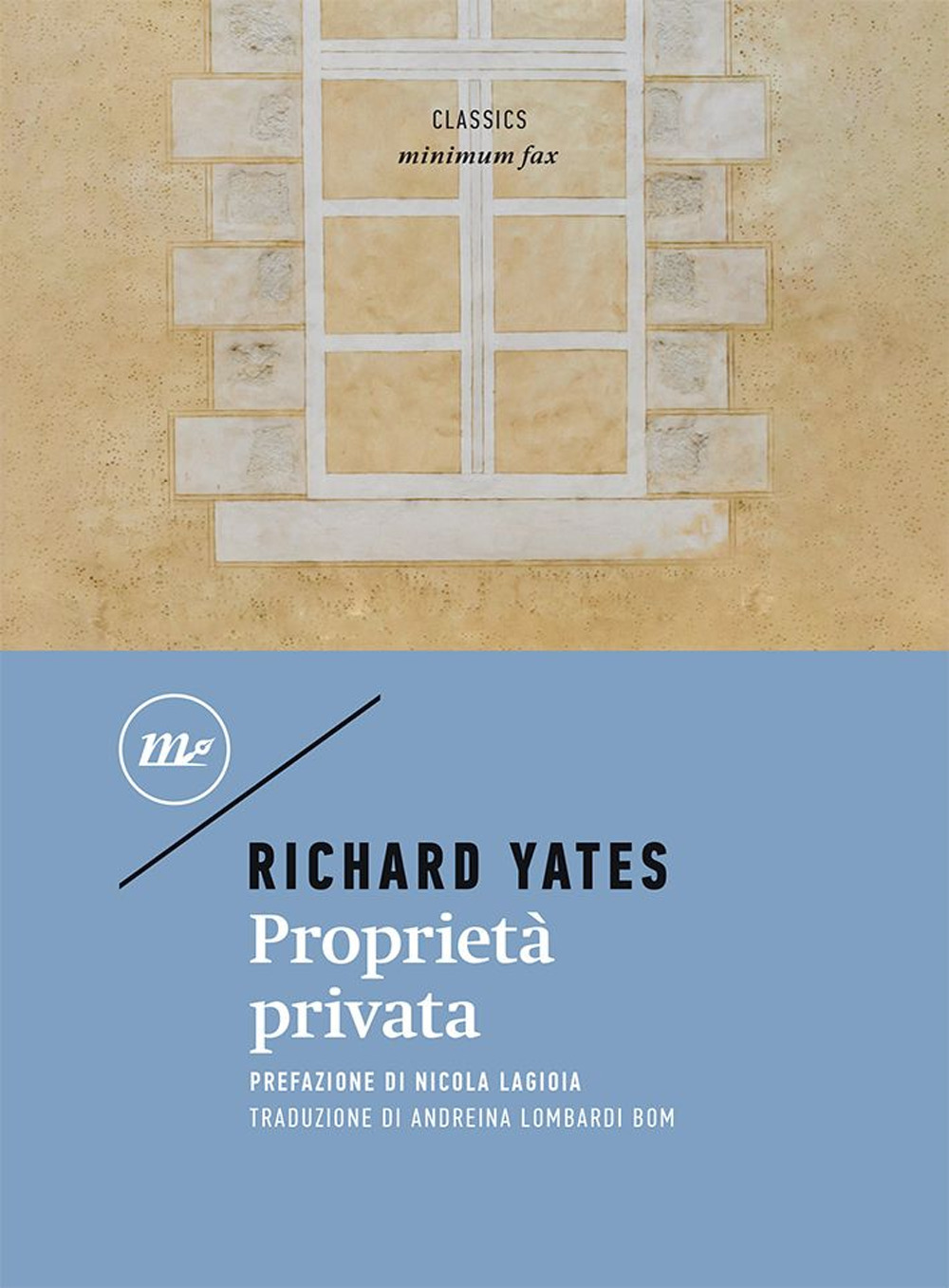 Proprietà privata - Richard Yates - Minimum Fax