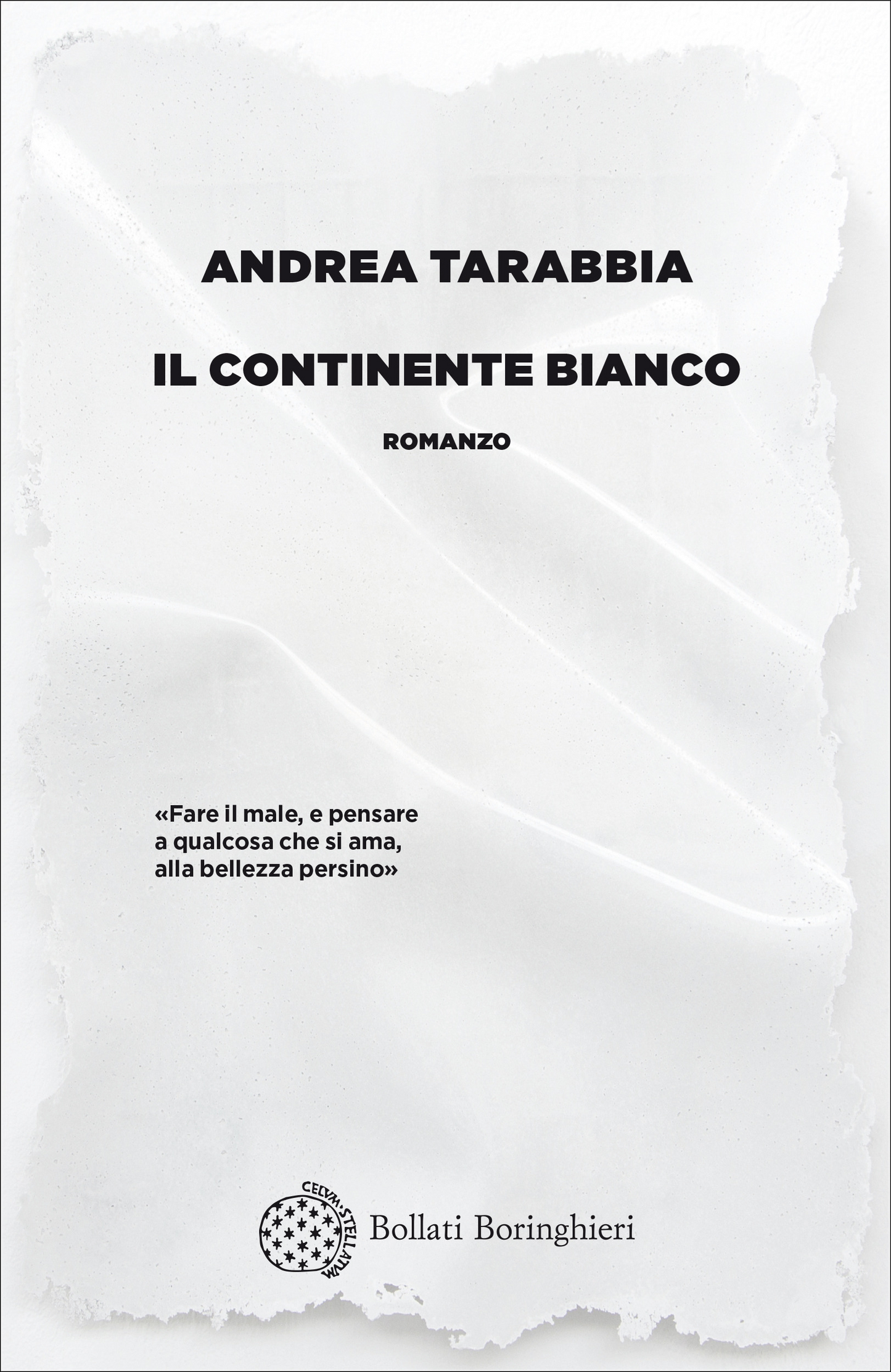 Il continente bianco - Andrea Tarabbia - Bollati Boringhieri