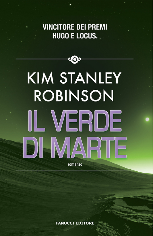 Il verde di Marte. Trilogia di Marte (Vol. 2) - Kim Stanley Robinson - Fanucci