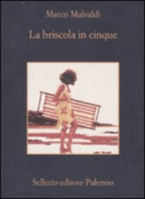 La briscola in cinque - Marco Malvaldi - Sellerio Editore Palermo